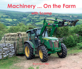 Machinery On the Farm by Tracey Elliot-Reep