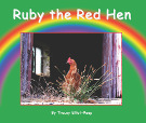 Rainbow's Farmyard Friends by Tracey Elliot-Reep - Ruby the Red Hen
